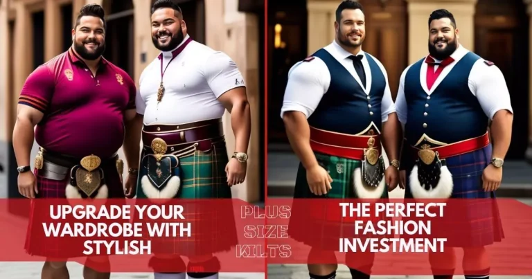 Upgrade Your Wardrobe With Stylish Plus Size Kilts: The Perfect Fashion Investment